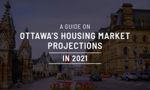 A Guide on Ottawa’s Housing Market Projections